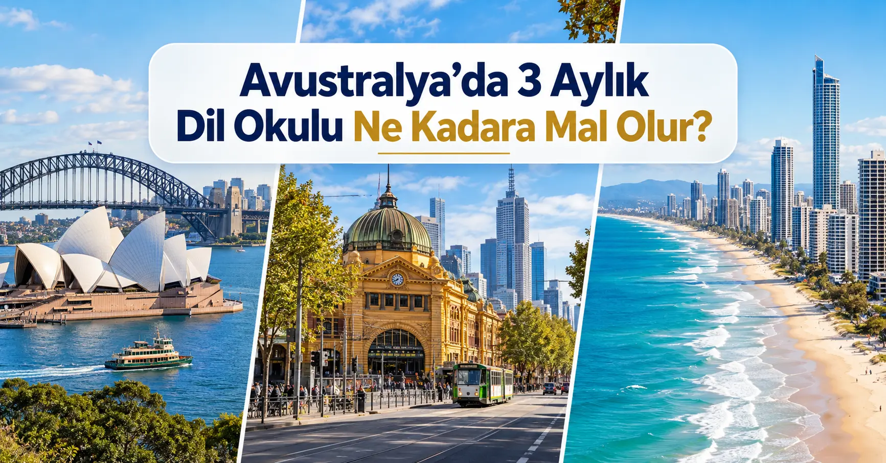 Avustralya’da 3 aylık dil okulu maliyetleri ve şehir seçenekleri
