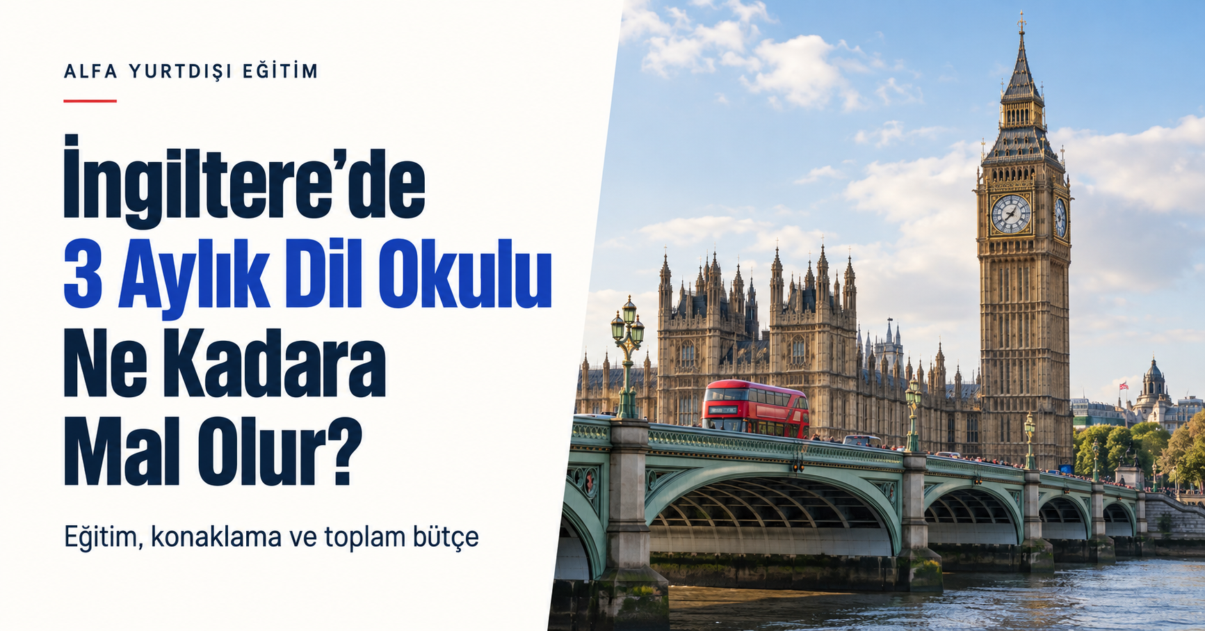 İngiltere’de 3 aylık dil okulu fiyatları ve toplam bütçe rehberi