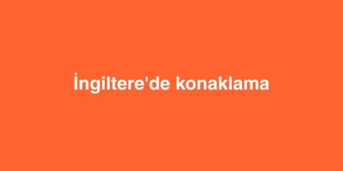 İngiltere'de Konaklama 585 ingilterede konaklama 500x250 1