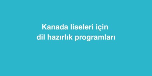 Kanada Liseleri İçin Dil Hazırlık Programları 620 kanada liseleri icin dil hazirlik programlari 1 500x250 1