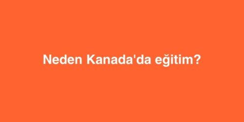 Neden Kanada'da Eğitim? 615 neden kanadada egitim 500x250 1