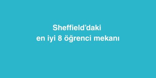 Sheffield’daki En İyi 8 Öğrenci Mekanı 628 sheffielddaki en iyi 8 ogrenci mekani 500x250 1