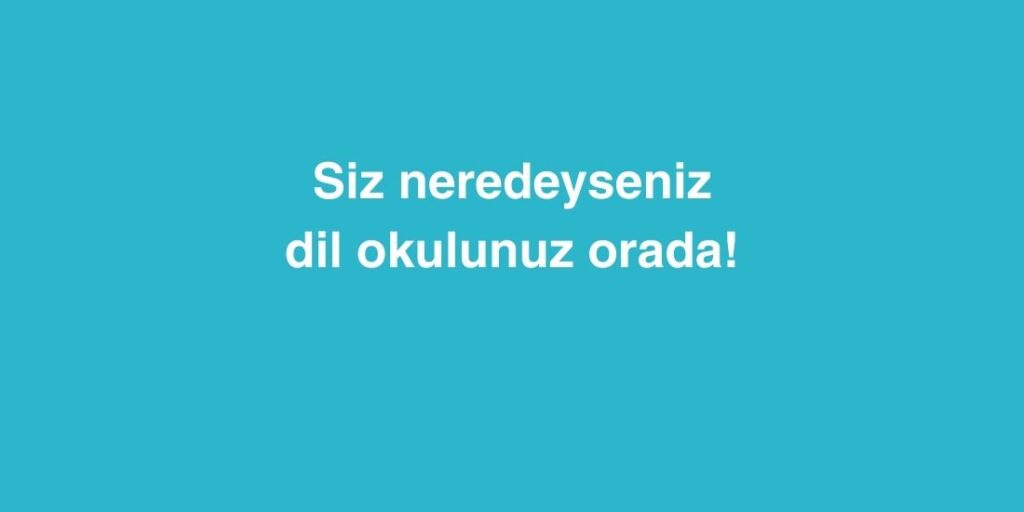 Siz Neredeyseniz, Dil Okulunuz Orada! 1 siz neredeyseniz dil okulunuz orada 1024x512 1