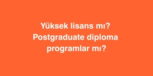 Yüksek Lisans mı? Postgraduate Diploma Programlar mı? 613 yuksek lisans mi postgraduate diploma programlar mi 500x250 1