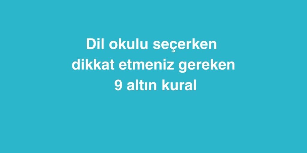 dil okulu secerken dikkat etmeniz gereken 9 altin kural 1024x512 1