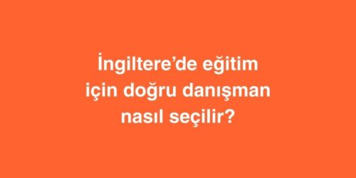 İngiltere’de Eğitim için Doğru Danışman Nasıl Seçilir? 568 ingilterede egitim icin dogru danisman nasil secilir 500x250 1