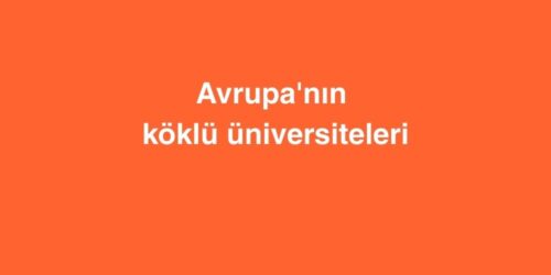Avrupa'nın Köklü Üniversiteleri 560 avrupanin koklu universiteleri 500x250 1