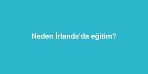Neden İrlanda'da Eğitim? 549 neden irlandada egitim 500x250 1