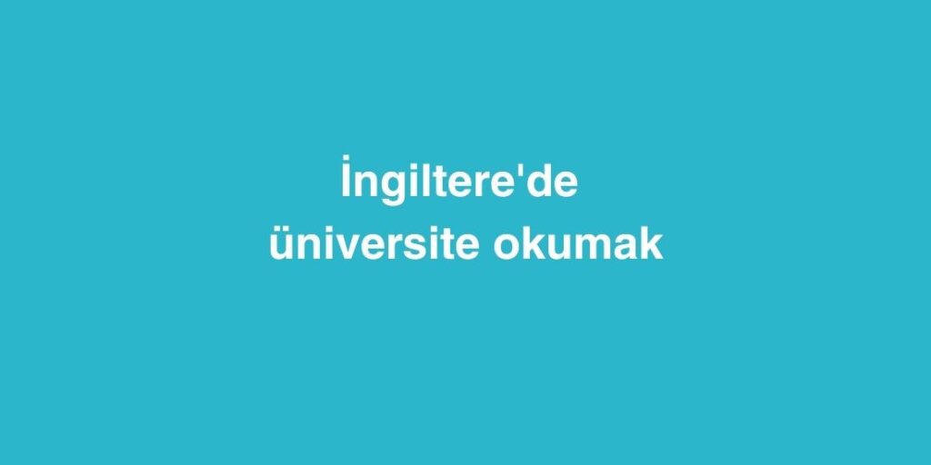 ingilterede universite okumak 2 1024x512 1