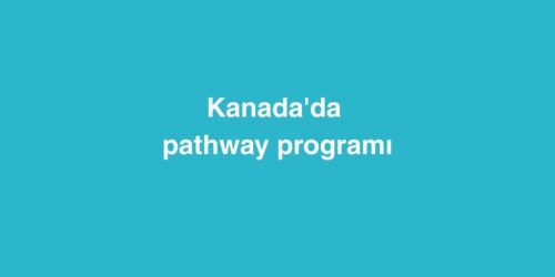 Kanada'da Pathway Programı 18 kanadada pathway programi 500x250 1