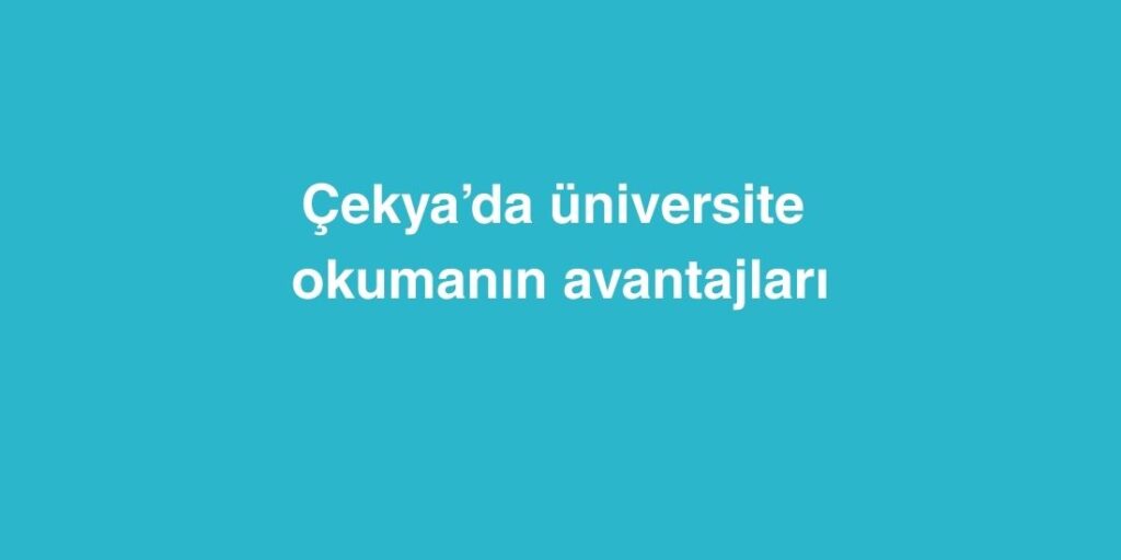 cekyada universite okumanin avantajlari 1024x512 1