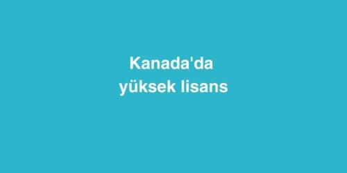 Kanada'da Yüksek Lisans 489 kanadada yuksek lisans 2 500x250 1