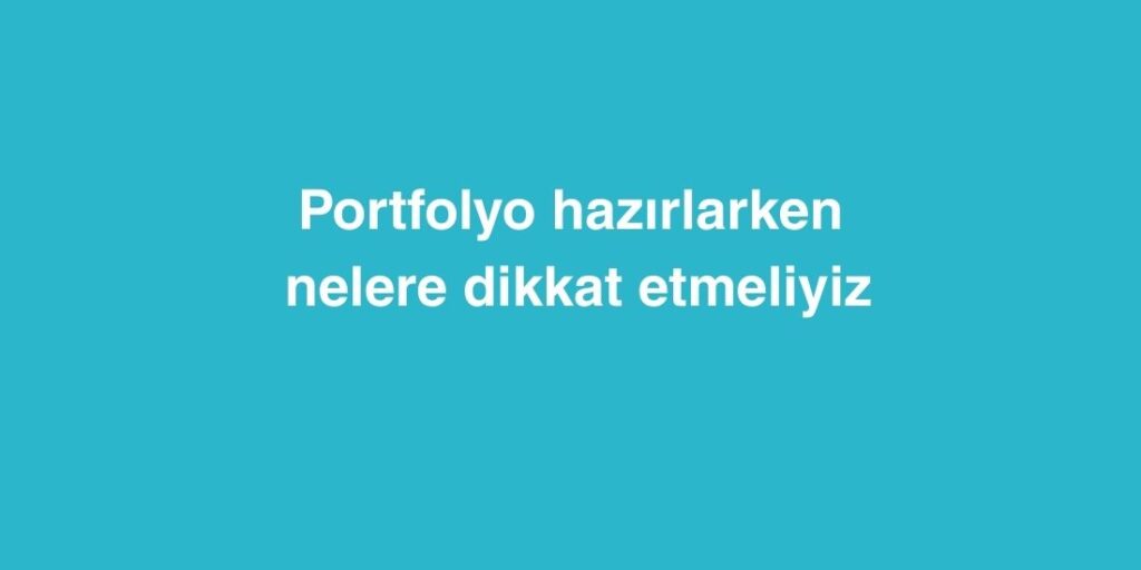 portfolyo hazirlarken nelere dikkat etmeliyiz 1024x512 1