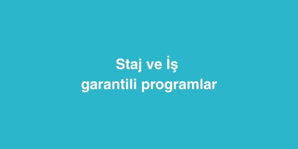 Staj ve İş Garantili Programlar 1 yurtdisi egitim kredisi 1 1 1024x512 1