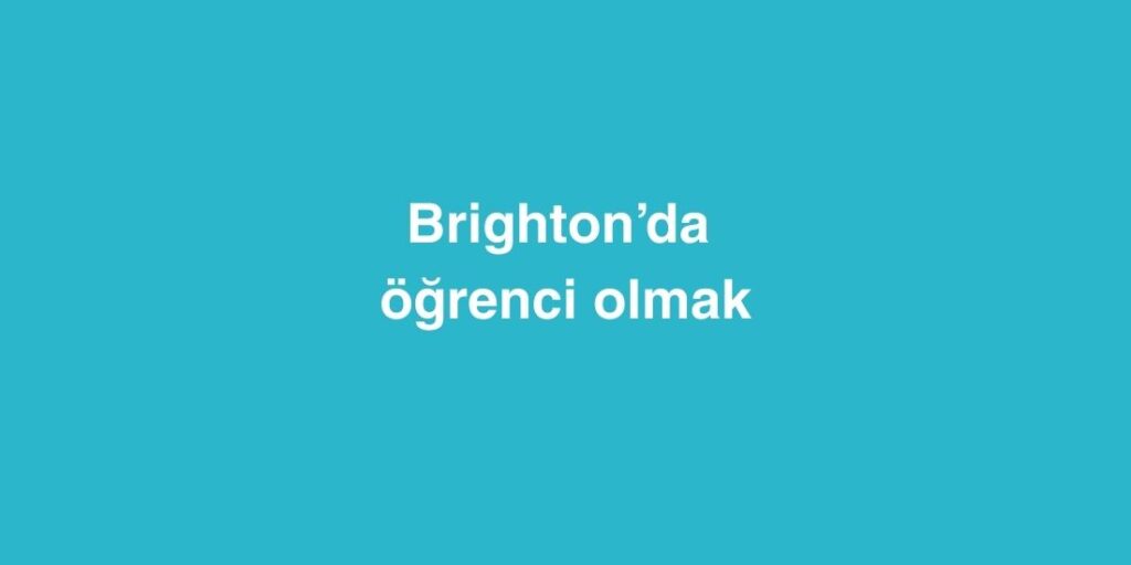 brightonda ogrenci olmak 1024x512 1