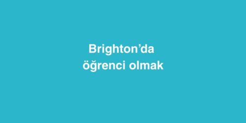 Brighton’da Öğrenci Olmak 12 brightonda ogrenci olmak 500x250 1