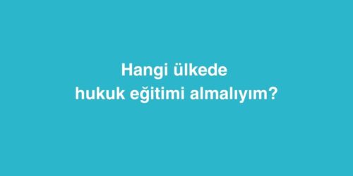 Hangi Ülkede Hukuk Eğitimi Almalıyım? 405 hangi ulkede hukuk egitimi almaliyim 2 500x250 1
