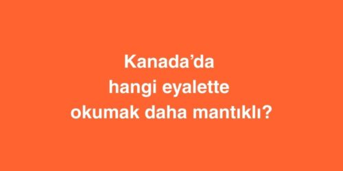 Kanada’da Hangi Eyalette Okumak Daha Mantıklı? 386 kanadada hangi eyalette okumak daha mantikli 1 500x250 1