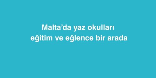 maltada yaz okullari egitim ve eglence bir arada 2 500x250 1