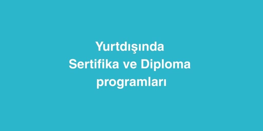 yurtdisinda sertifika ve diploma programlari 1024x512 1