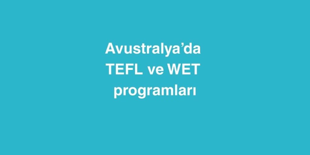 Avustralya’da TEFL ve WET Programları 1 avustralyada tefl ve wet programlari 1 1024x512 1