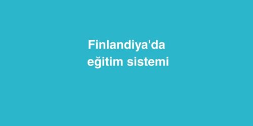 Finlandiya'da eğitim sistemi 331 finlandiyada egitim sistemi 500x250 1