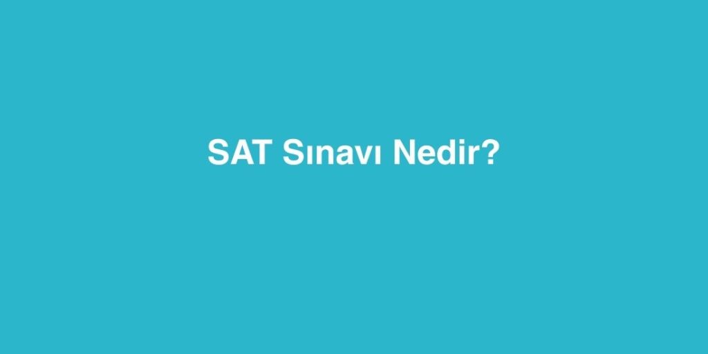 sat sinavi nedir 1024x512 1