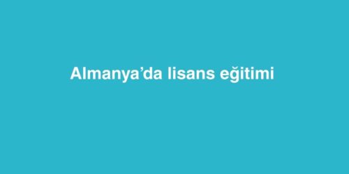 Almanya’da Lisans Eğitimi 17 almanyada lisans egitimi 500x250 1
