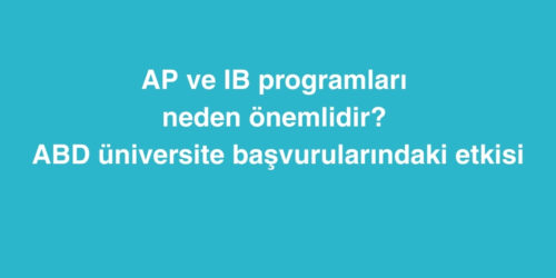 AP ve IB Programları Neden Önemlidir? ABD Üniversite Başvurularındaki Etkisi 292 ap ve ib programlari neden onemlidir abd universite basvurularindaki etkisi 500x250 1