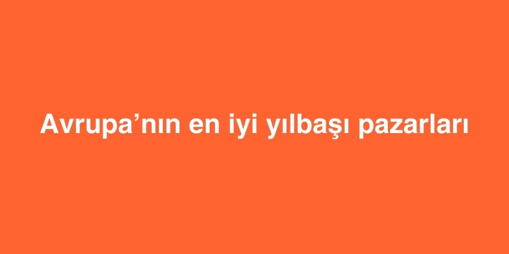 avrupanin en iyi yilbasi pazarlari 1