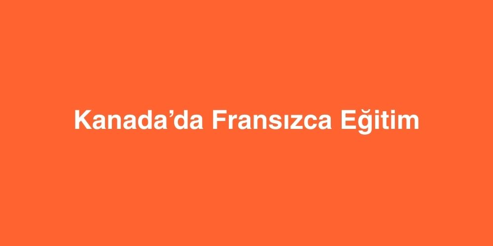 kanadada fransizca egitim 1