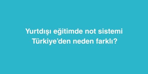 Yurtdışı Eğitimde Not Sistemi Türkiye’den Neden Farklı? 290 yurtdisi egitimde not sistemi turkiyeden neden farkli 500x250 1