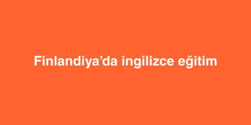 Finlandiya’da İngilizce Eğitim 285 finlandiyada ingilizce egitim 500x250 1