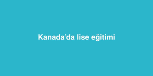 kanadada lise egitimi 500x250 1