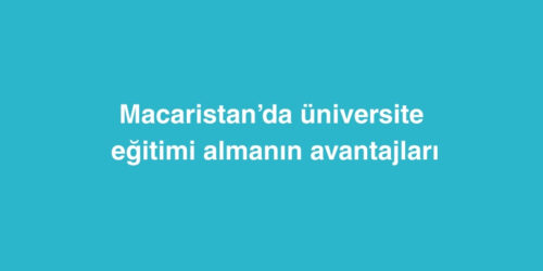 Macaristan’da Üniversite Eğitimi Almanın Avantajları 232 macaristanda universite egitimi almanin avantajlari 500x250 1