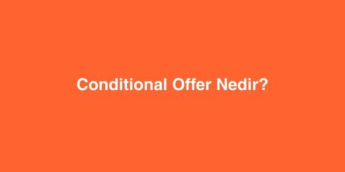 Conditional Offer Nedir? 198 conditional offer nedir 500x250 1