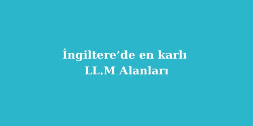 İngiltere’de En Karlı LL.M Alanları 13 ingilterede en karli ll.m alanlari 500x250 1