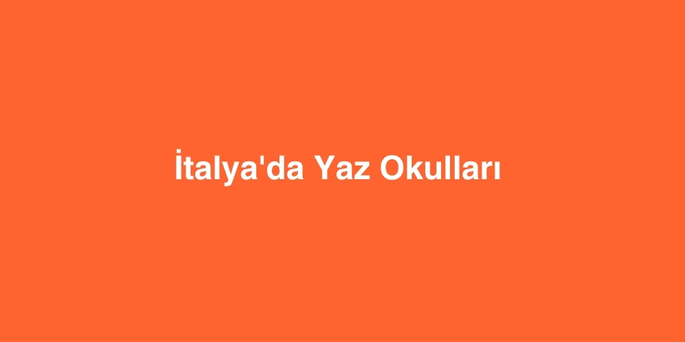 italyada yaz okullari