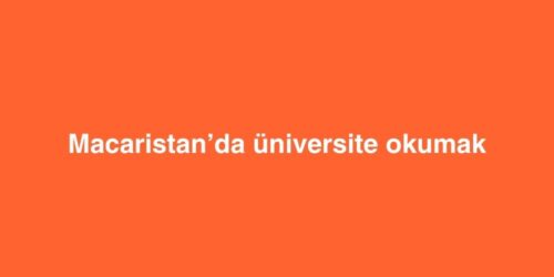 Macaristan’da Üniversite Okumak 115 macaristanda universite okumak 500x250 1