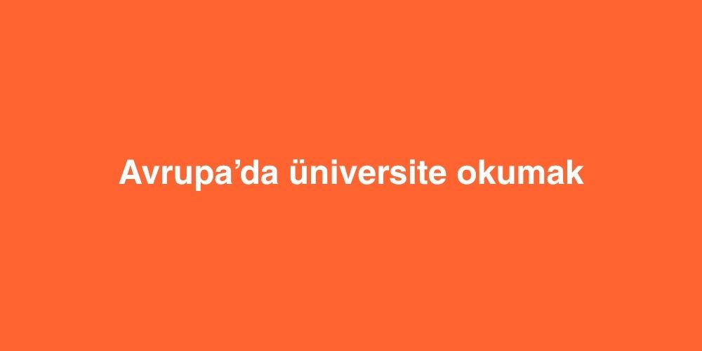 avrupada universite okumak 1