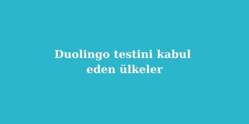 Duolingo Testini Kabul Eden Ülkeler 60 duolingo testini kabul eden ulkeler 500x250 1