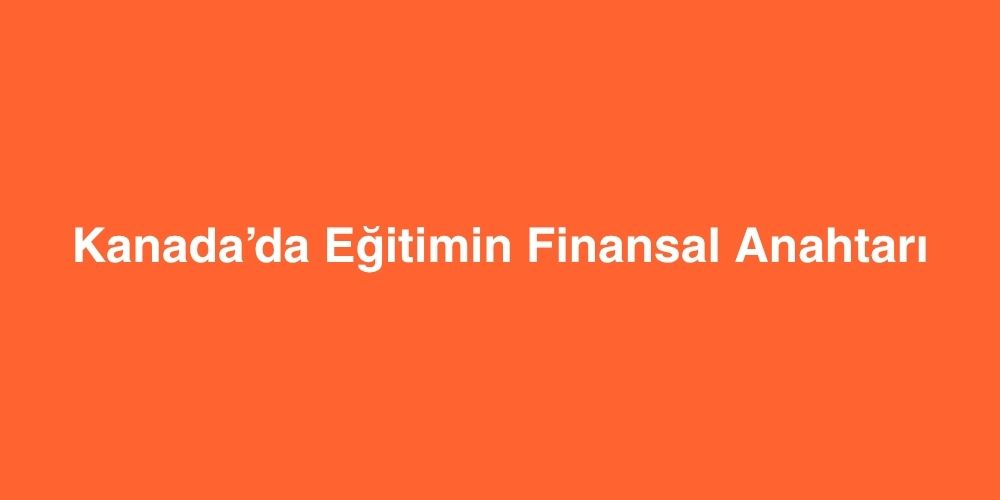 kanadada egitimin finansal anahtari 1