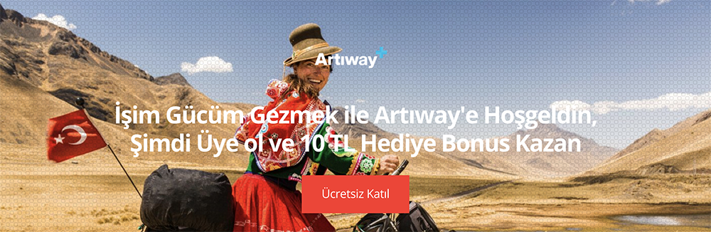 Artıway'e ücretsiz katıl ve 10 TL hoşgeldin bonusunu kap!