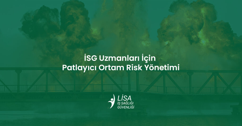Endüstriyel tesiste patlama anı dumanları ve İSG uzmanları için patlayıcı ortam risk yönetimi