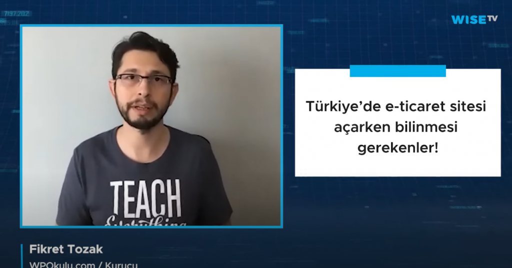 Türkiye’de e-ticaret sitesi açarken bilinmesi gerekenler!