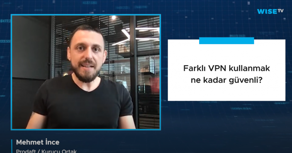 Farklı VPN kullanmak ne kadar güvenli?