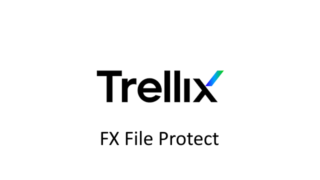 Trellix FX File Protect
