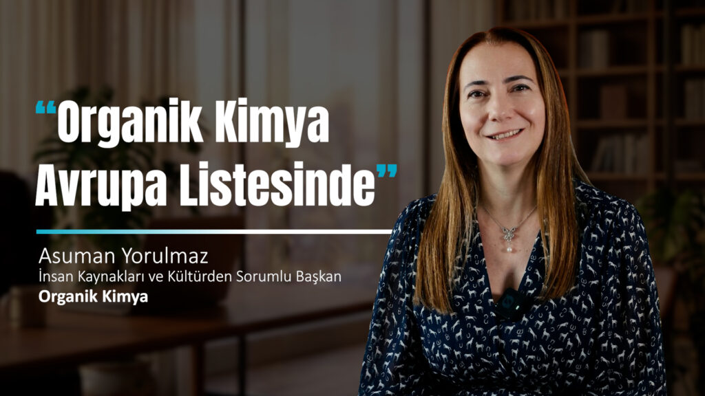 Great Place To Work: Organik Kimya Başarı Öyküsü